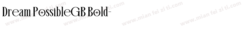 Dream PossibleGB Bold字体转换